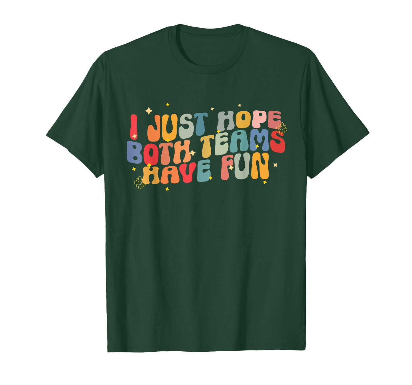 I Just Hope Both Teams Have Fun Groovy Game Day Football T-Shirt