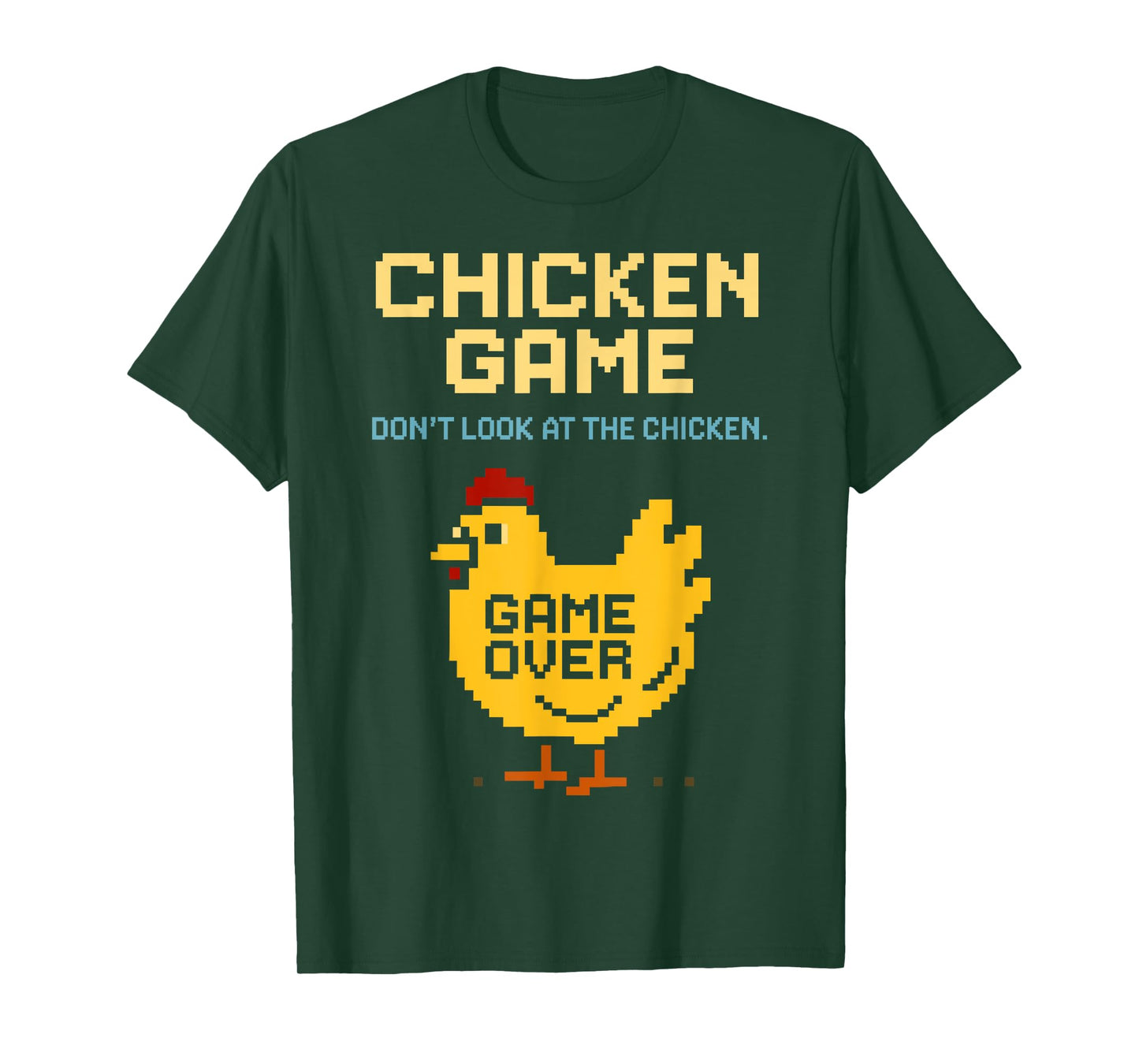 Chicken Game Don't Look At The Chicken Funny Chicken T-Shirt