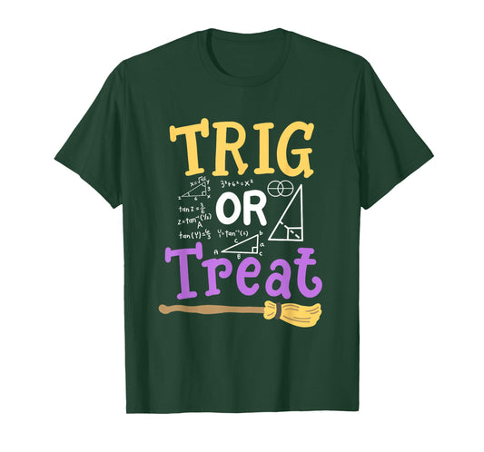 Halloween Math Teacher Trig Or Treat Student School College T-Shirt for Men Women Kids
