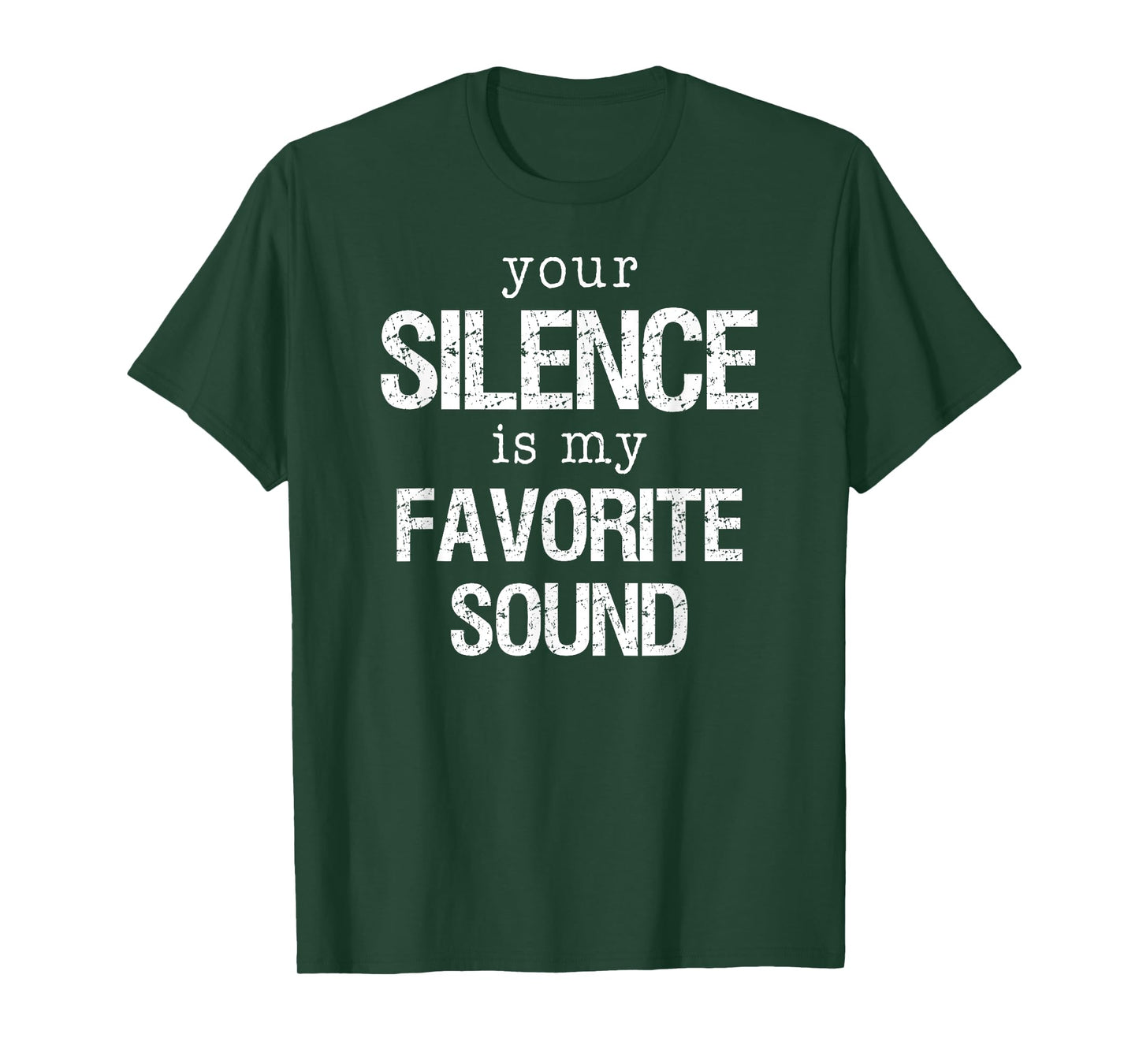 Your Silence is my Favorite Sound T Shirt T-Shirt