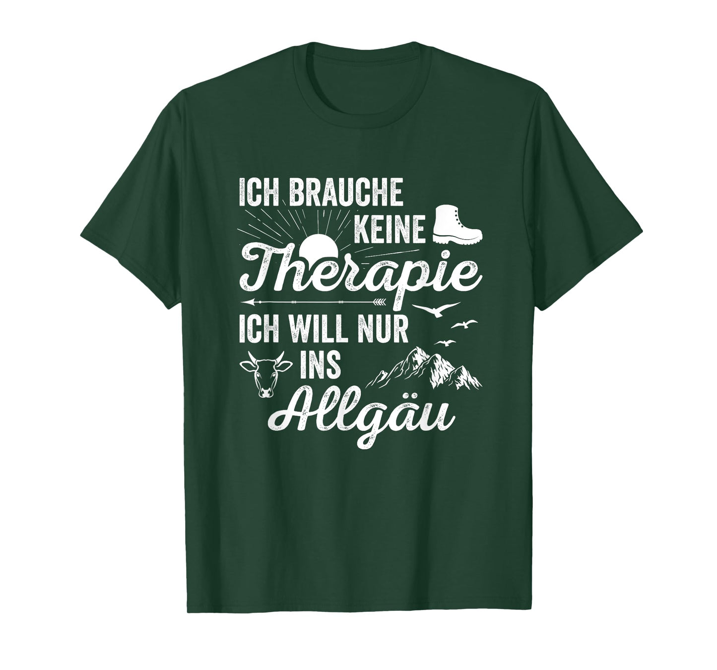 Hiking Ich Brauche Keine Therapie Ich Will Nur Ins Allgäu T-Shirt