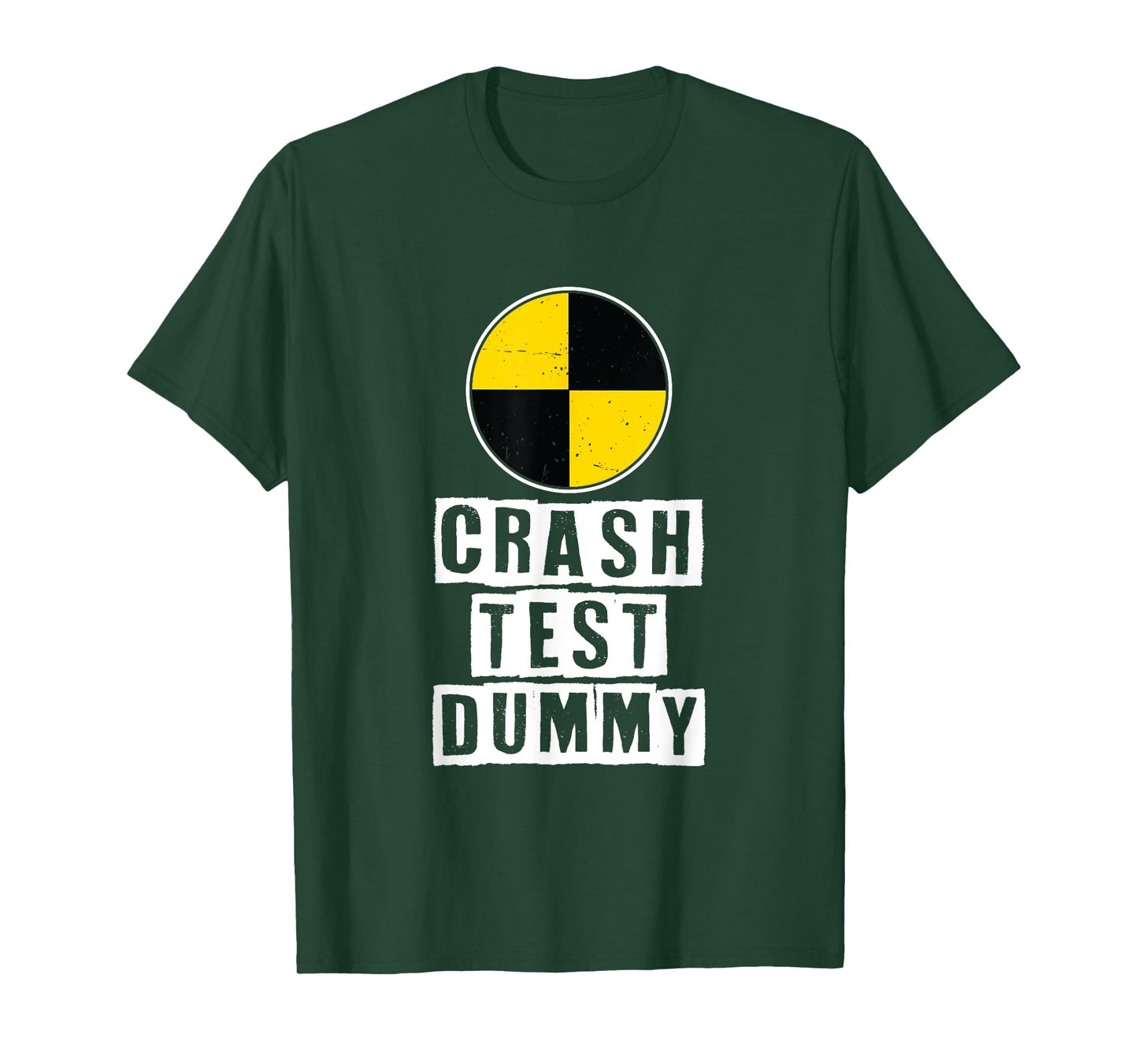 Car Accident Crash Car Saying Funny Crash Test Dummy T-Shirt