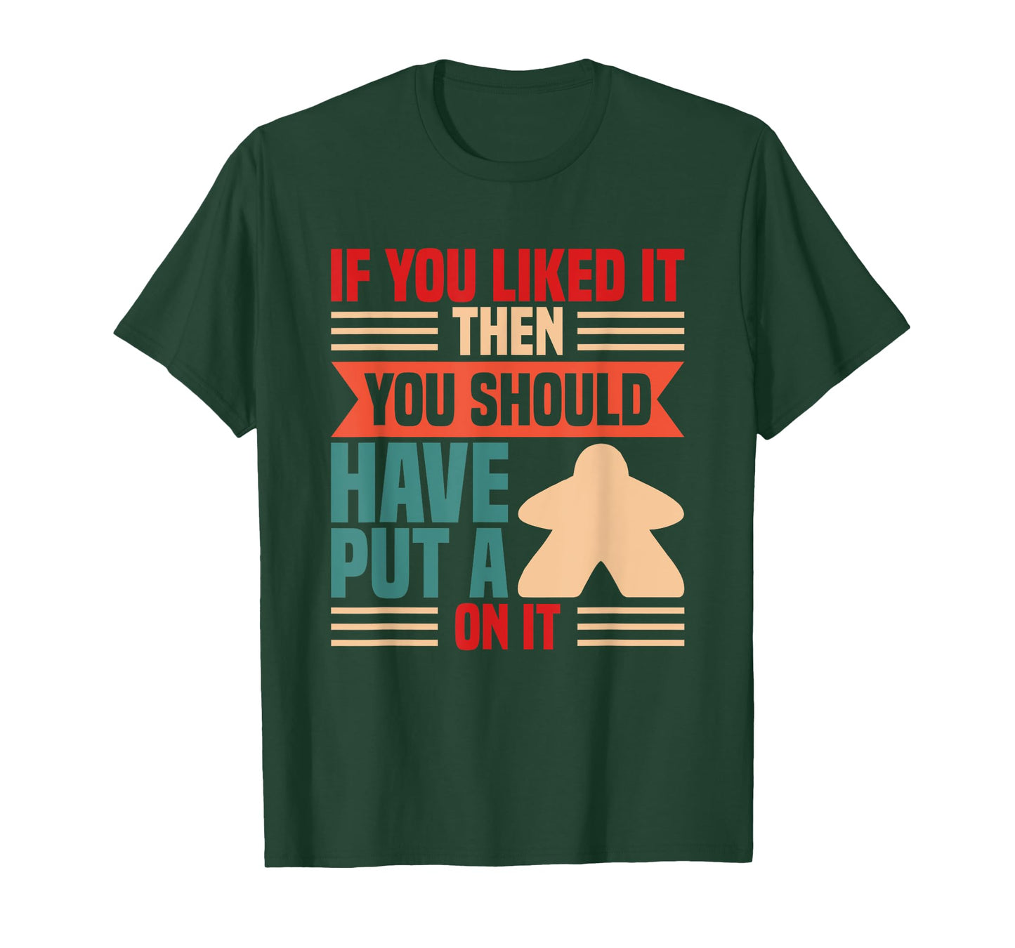 If you liked it board player board game T-Shirt