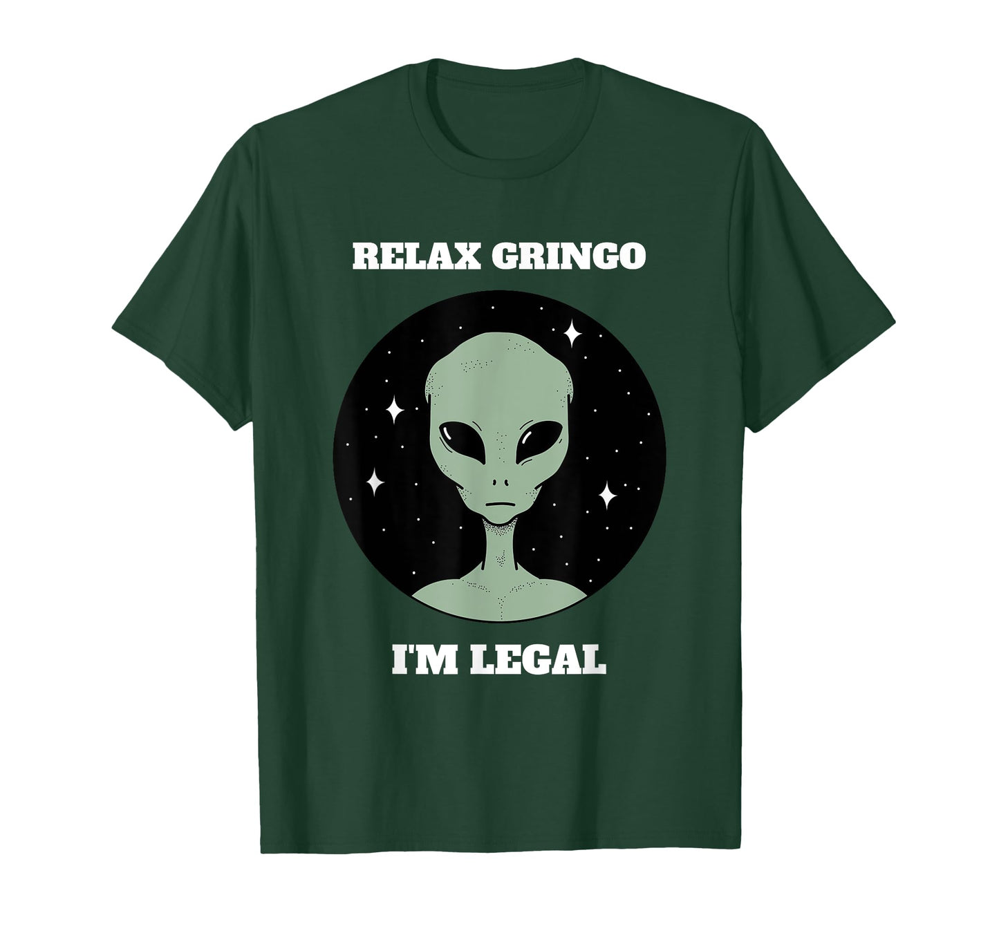 Relax Gringo I'm Legal T-shirt T-Shirt
