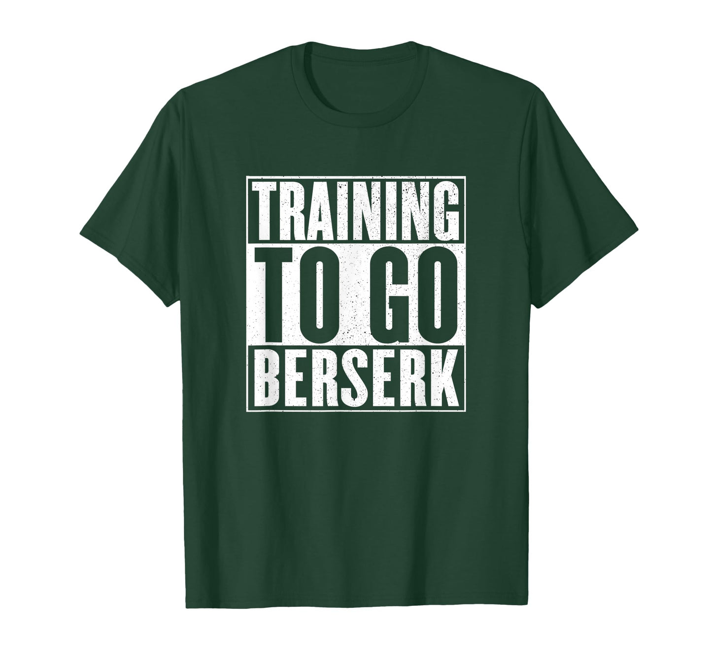 Training to go berserk Norse Viking Berserker Gym Workout T-Shirt