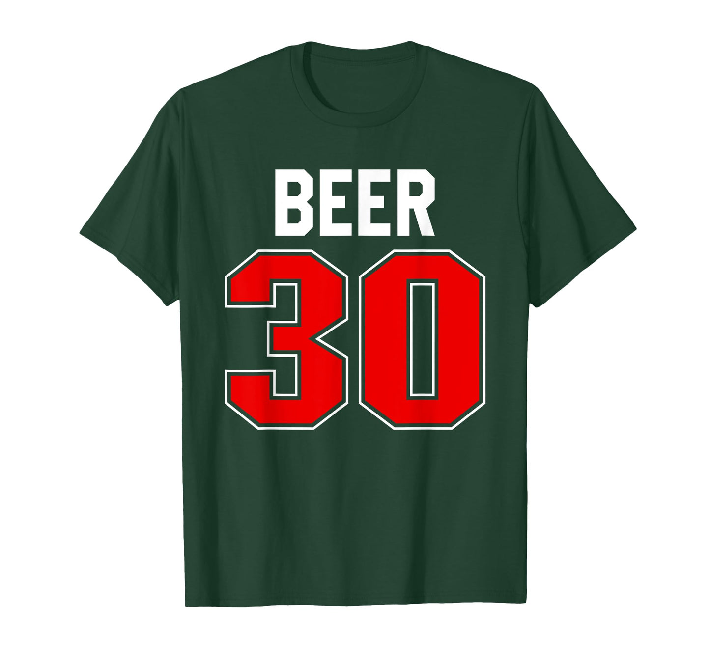 Beer 30 Jersey Athlete Uniform Time For Beer It's Beer 30 T-Shirt