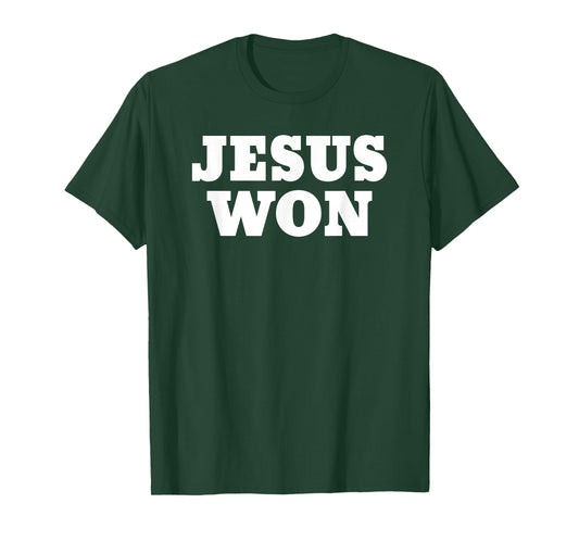Jesus Won T-Shirt