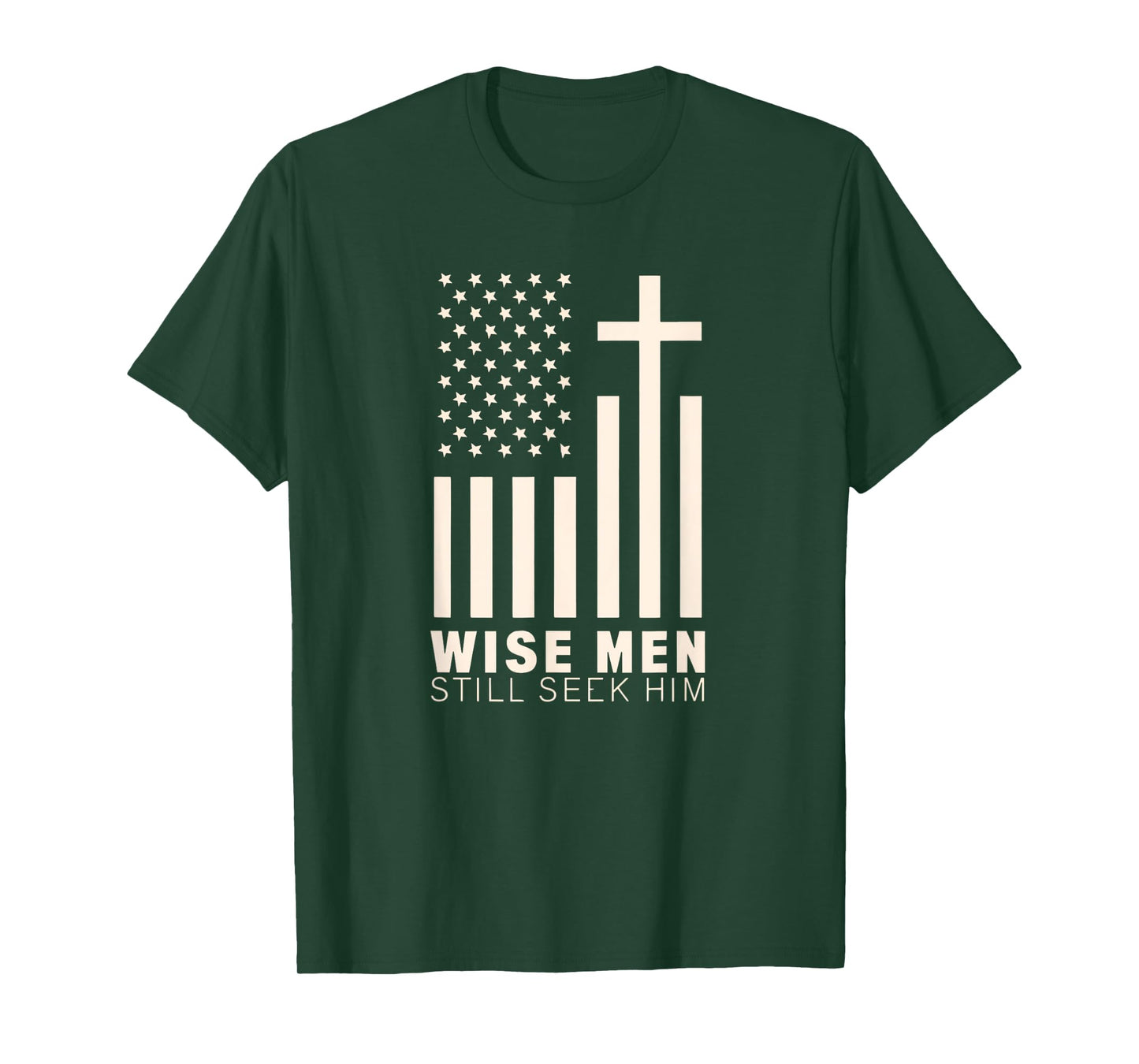 USA Patriotic American Christian Wise Men Still Seek Him T-Shirt