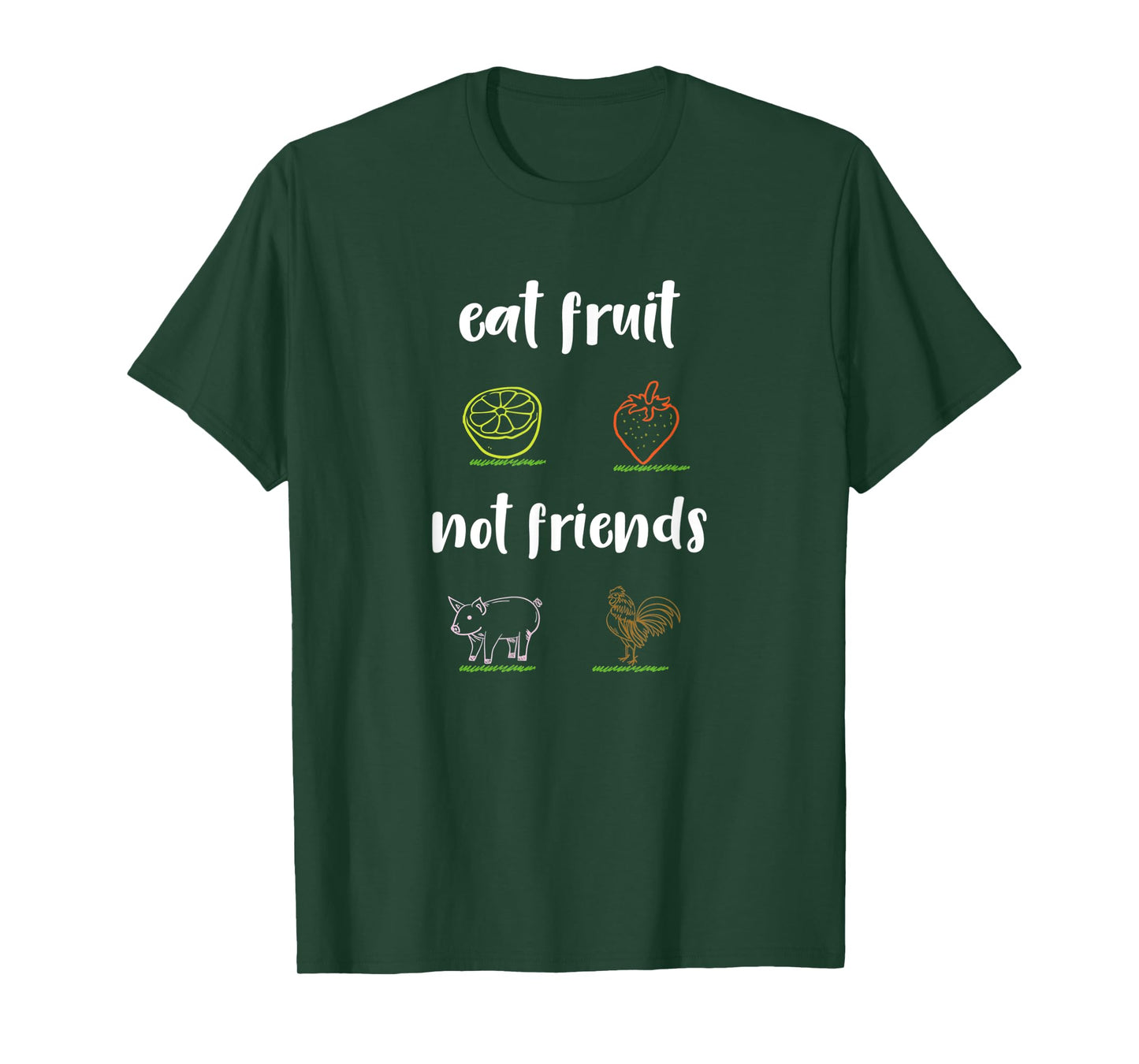 Vegan - eat fruits not friends T-Shirt
