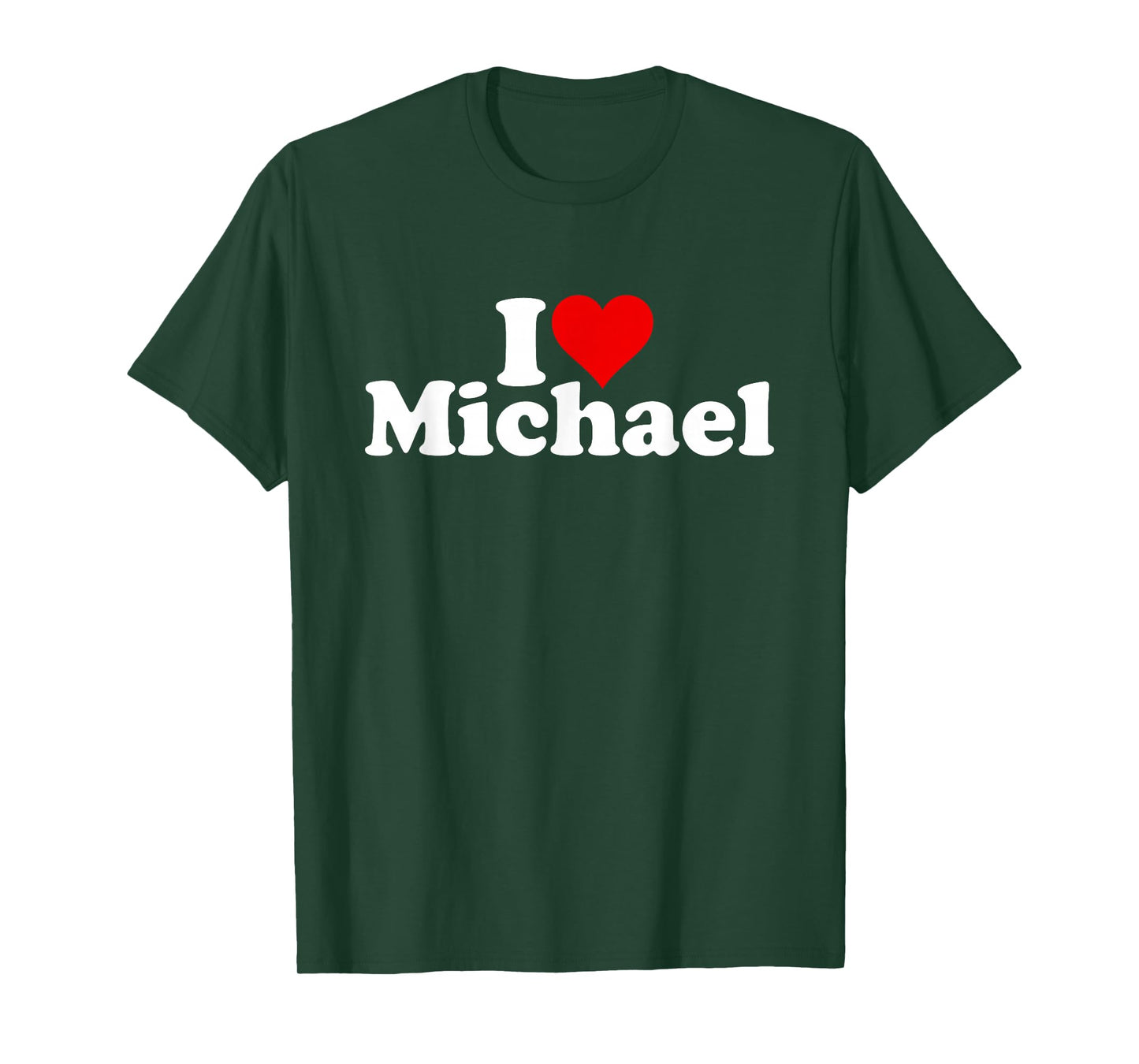 I LOVE HEART MICHAEL MIKE T-Shirt