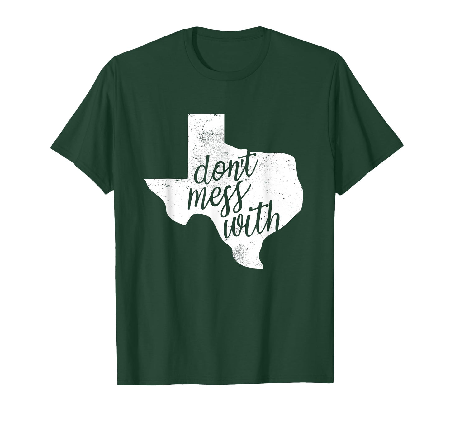 Don't Mess With T-Shirt for Texas Men and Women T-Shirt