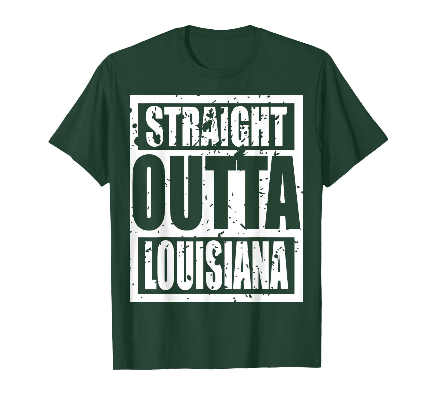 Straight Outta Louisiana Tshirt - Louisiana Funny idea Tee T-Shirt