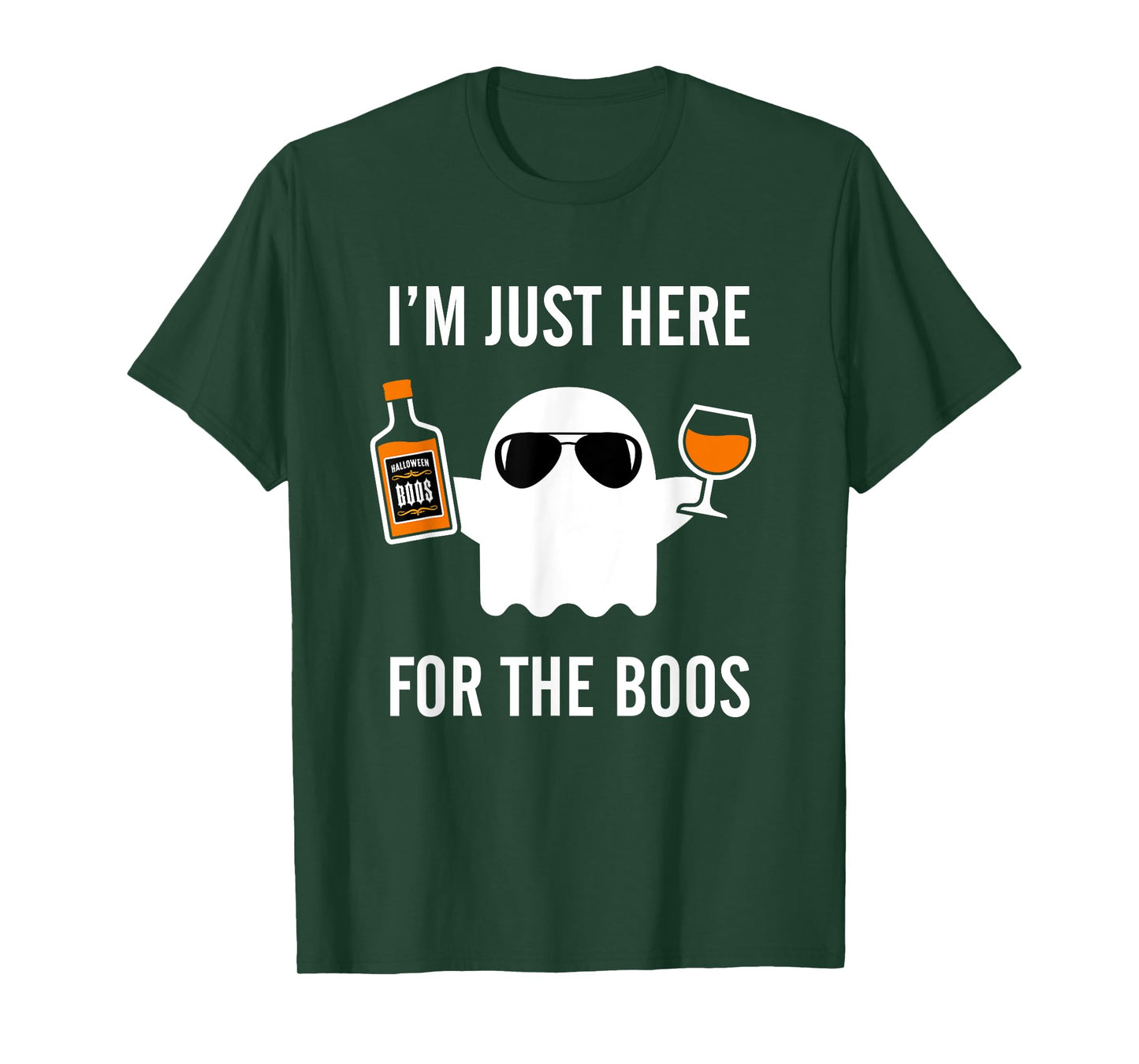 I'm Just Here For The Boos Funny Halloween Liquor T-Shirt T-Shirt