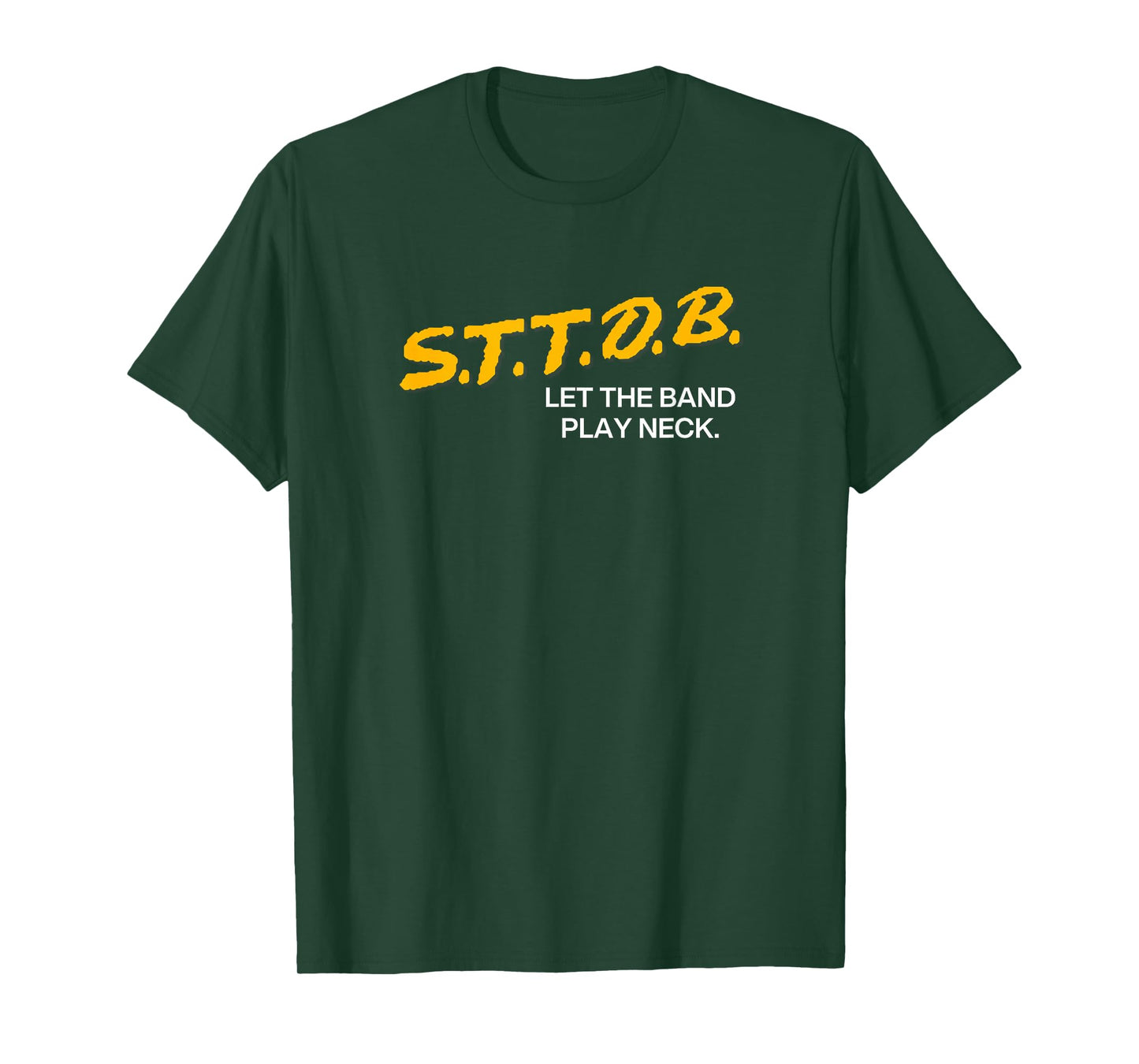 STTDB Let The Band Play Neck T-Shirt