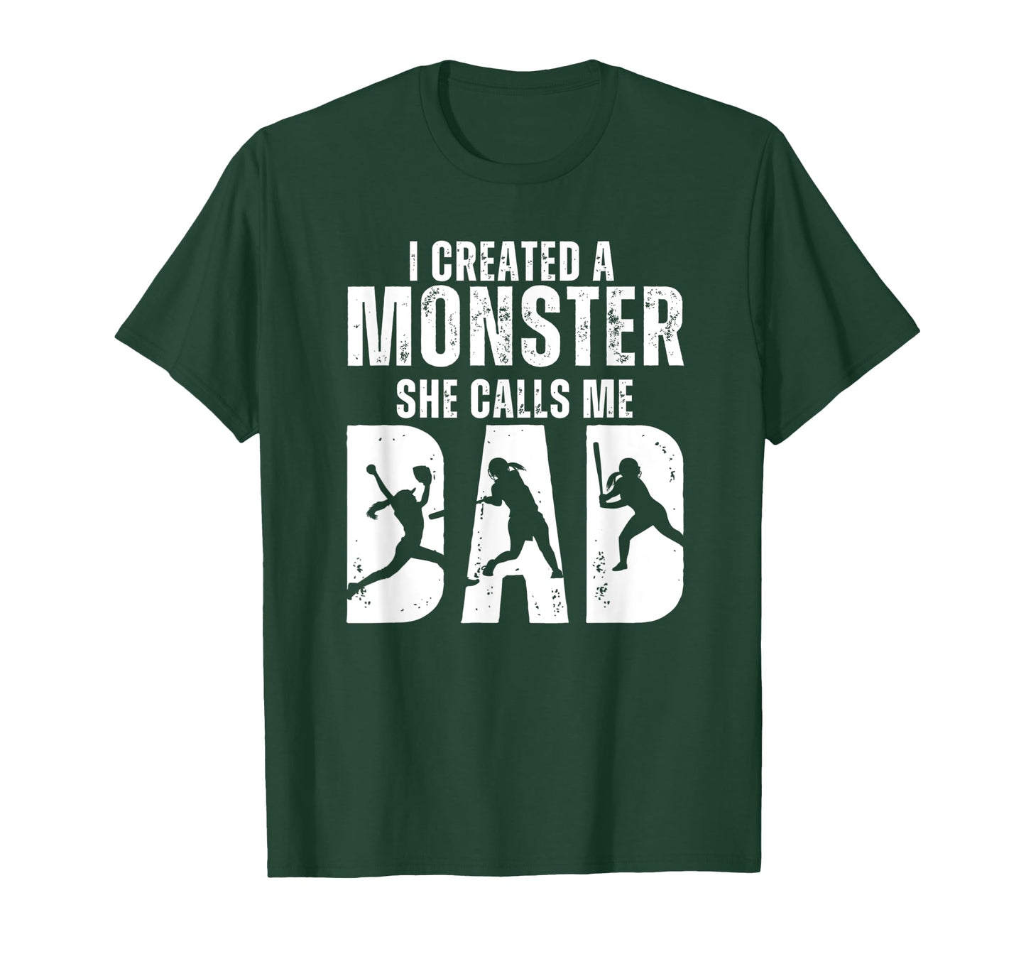 Funny Softball I Created A Monster She Calls Me Dad T-Shirt