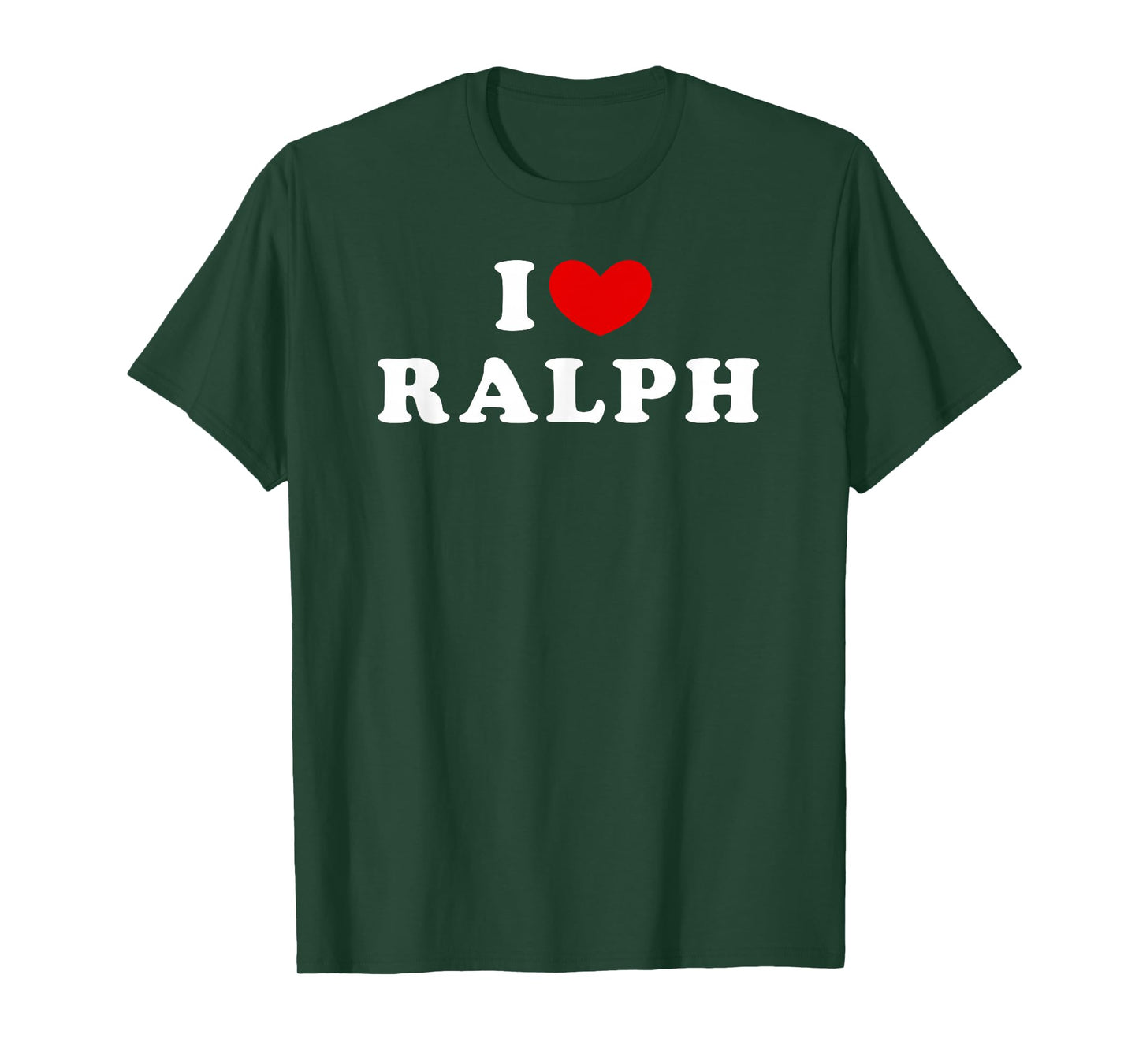 I Love Ralph, I Love Ralph T-Shirt