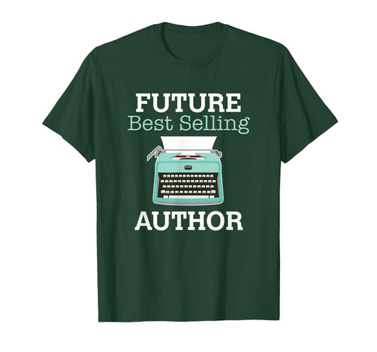 Future Best Selling Author - Great gift for aspiring writer T-Shirt