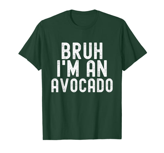 Bruh I'm An Avocado Funny Halloween Costume Men Women Youth T-Shirt