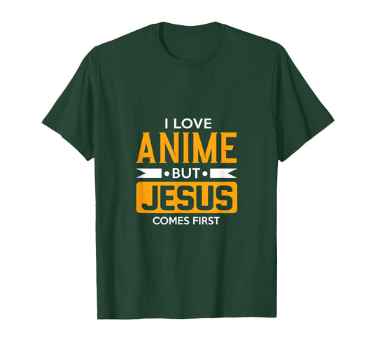 I Love Anime But Jesus Comes First - Christian Japan Holy T-Shirt