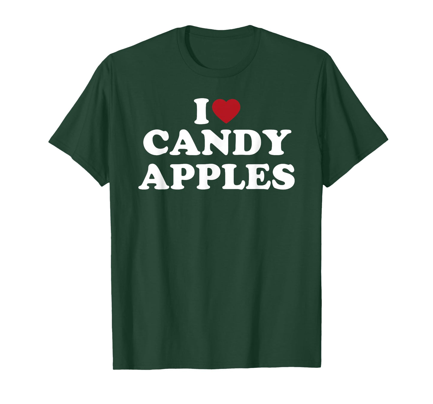 I Love Candy Apples Funny Sweet Dessert Treat Design T-Shirt