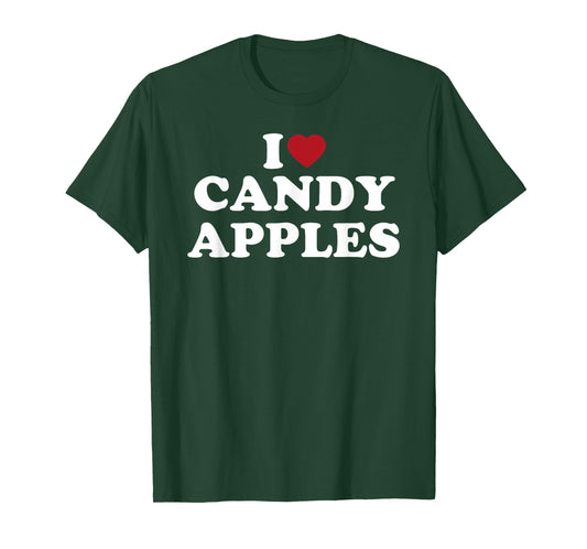 I Love Candy Apples Funny Sweet Dessert Treat Design T-Shirt