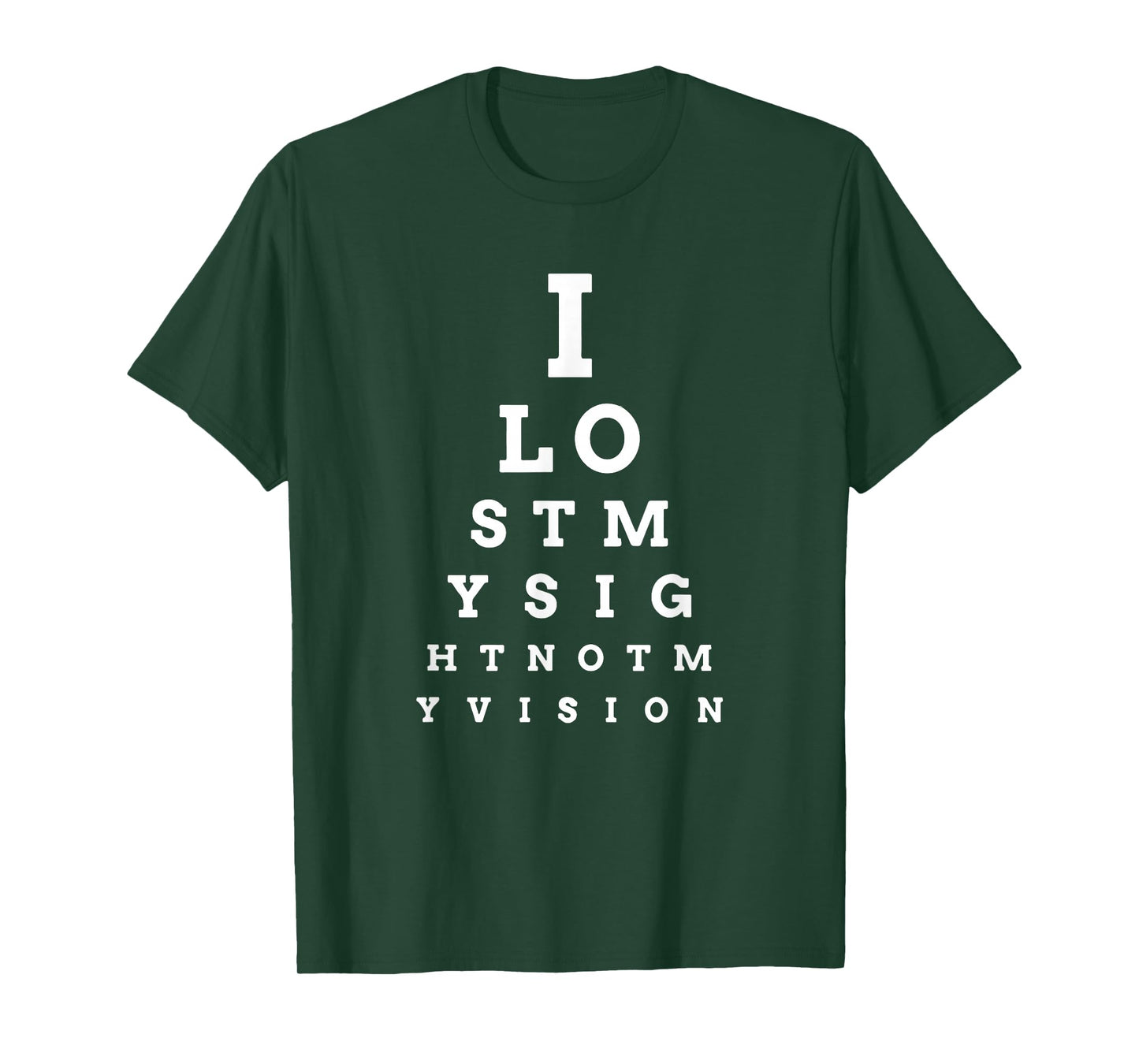 "I Lost My Sight" Eye Chart Low Vision, Blind, T-Shirt T-Shirt