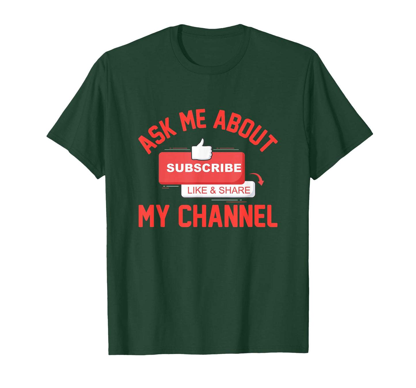 Ask Me About My Channel Content Creator T-Shirt
