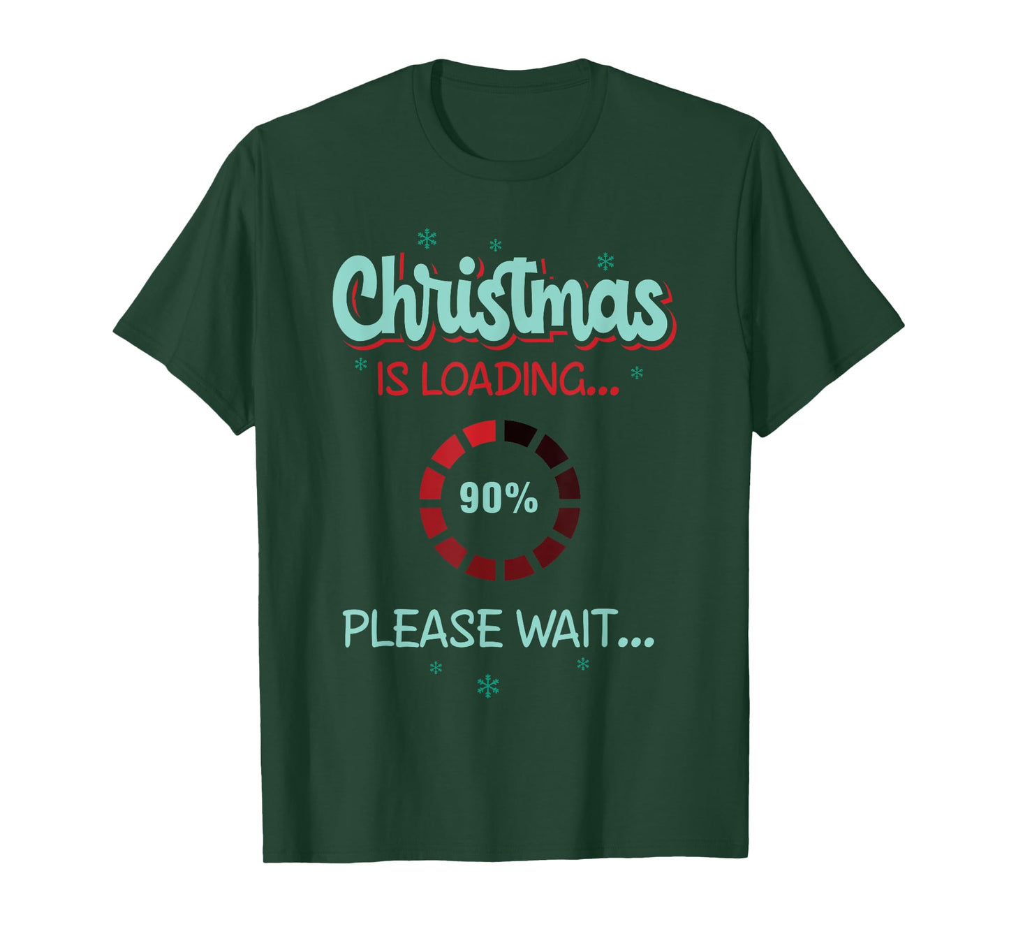 Christmas is loading please wait T-Shirt