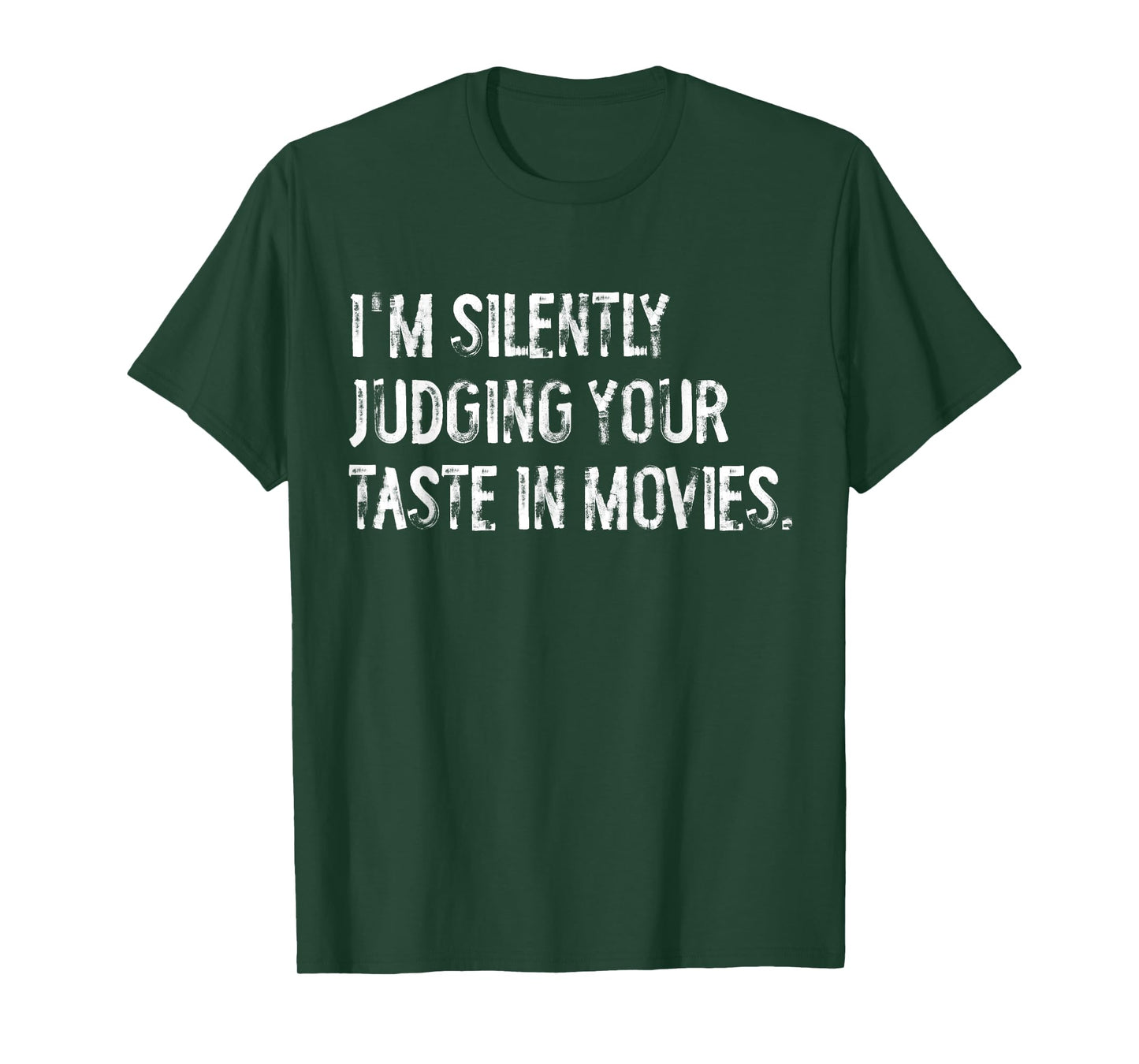 I'm Silently Judging Your Taste In Movies Cinema T-Shirt