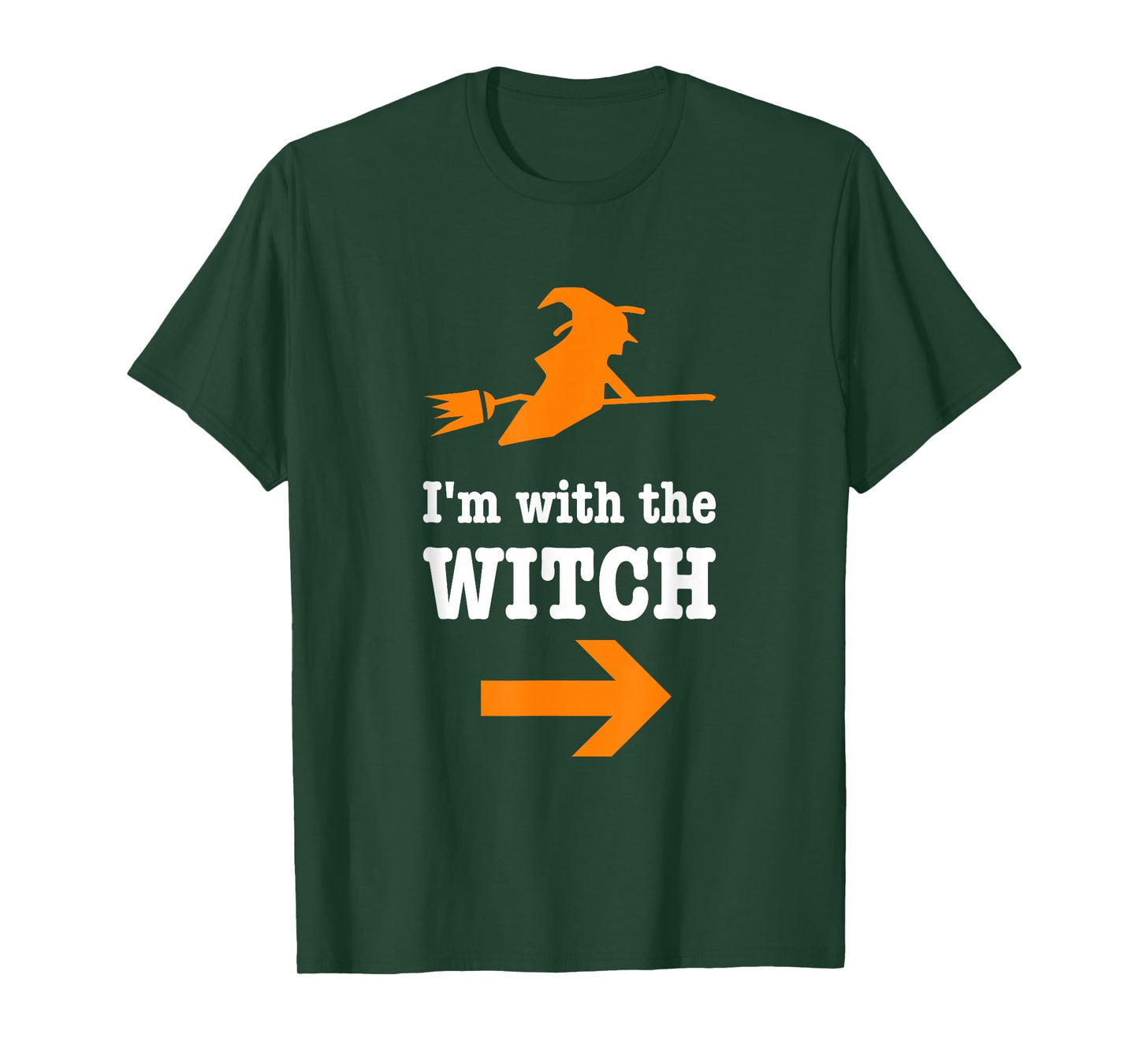 I'm With The Witch Funny Hilarious Couples Halloween Costume T-Shirt