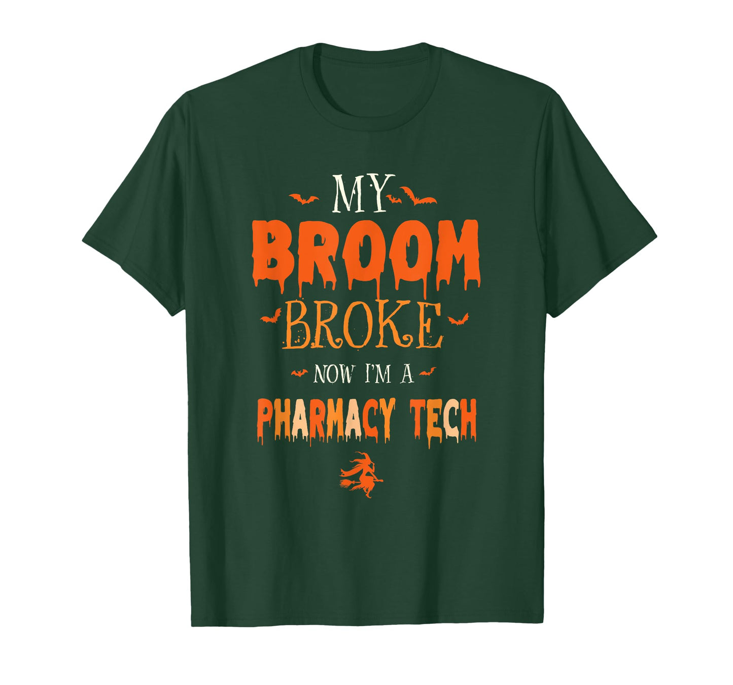 My Broom Broke Now I'm A Pharmacy Tech Witch Halloween Vibes T-Shirt