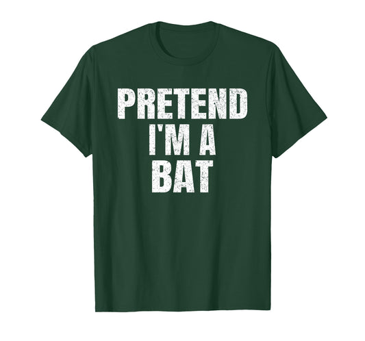 Pretend I'm A Bat Family Group Easy Halloween Costume T-Shirt