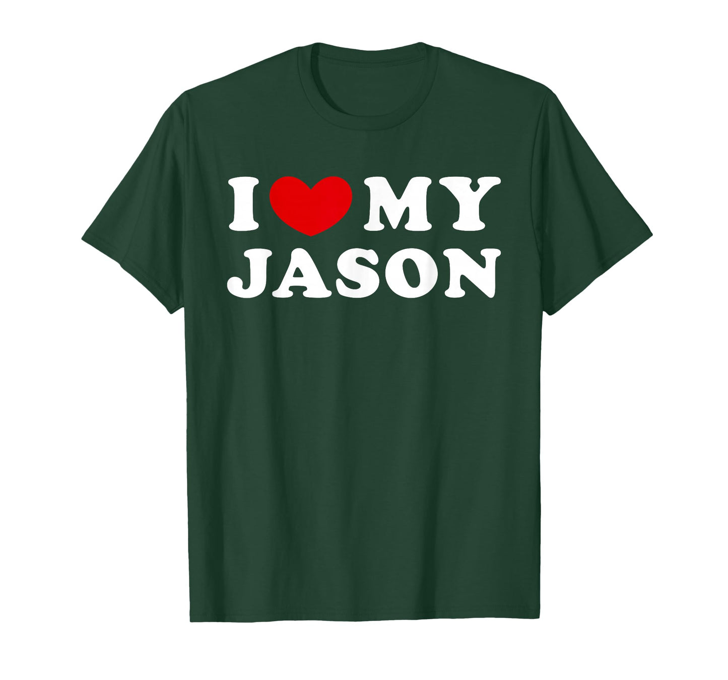 I Love My Jason, I Love My Jason T-Shirt