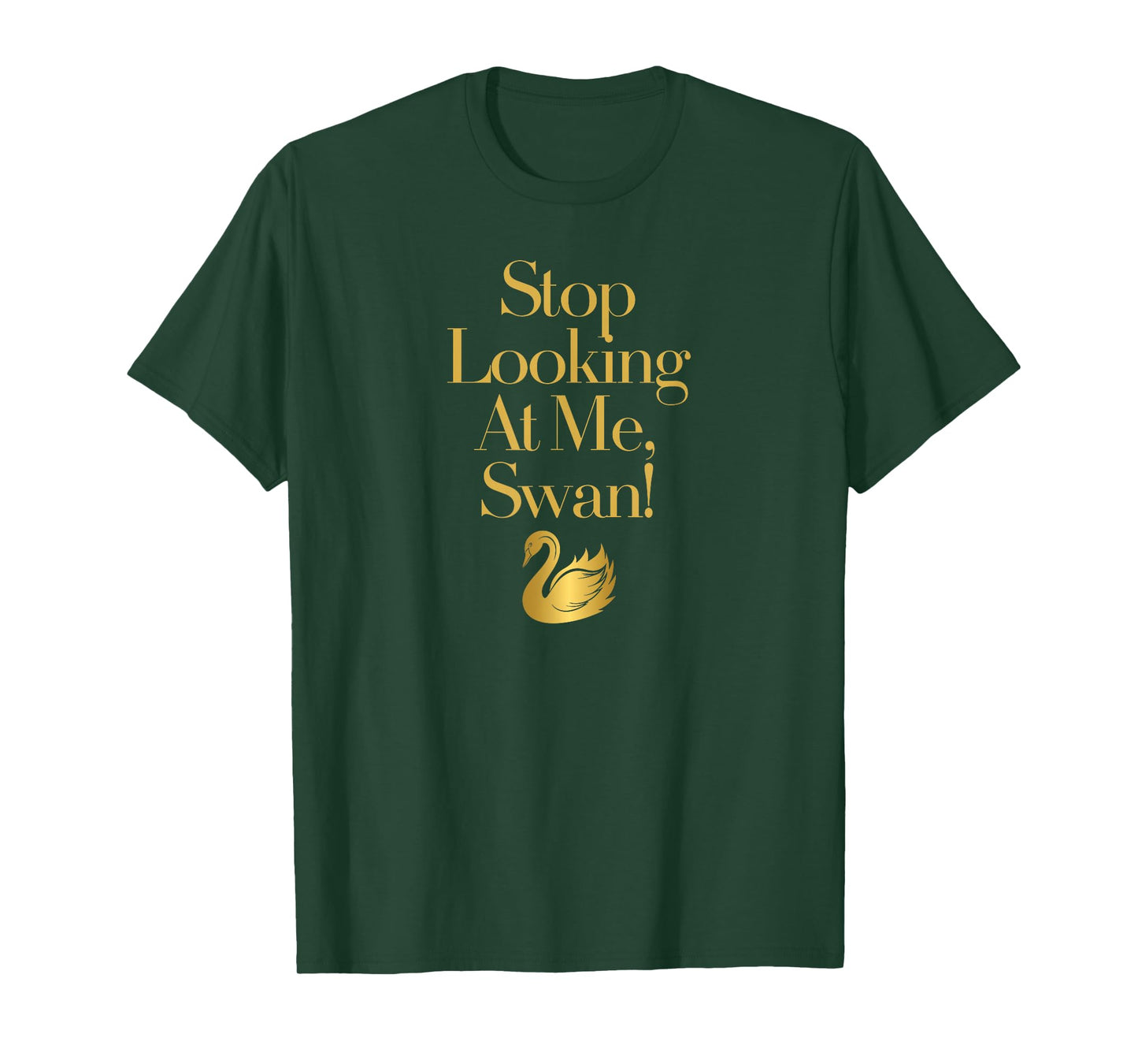 Stop Looking At Me, Swan T-Shirt