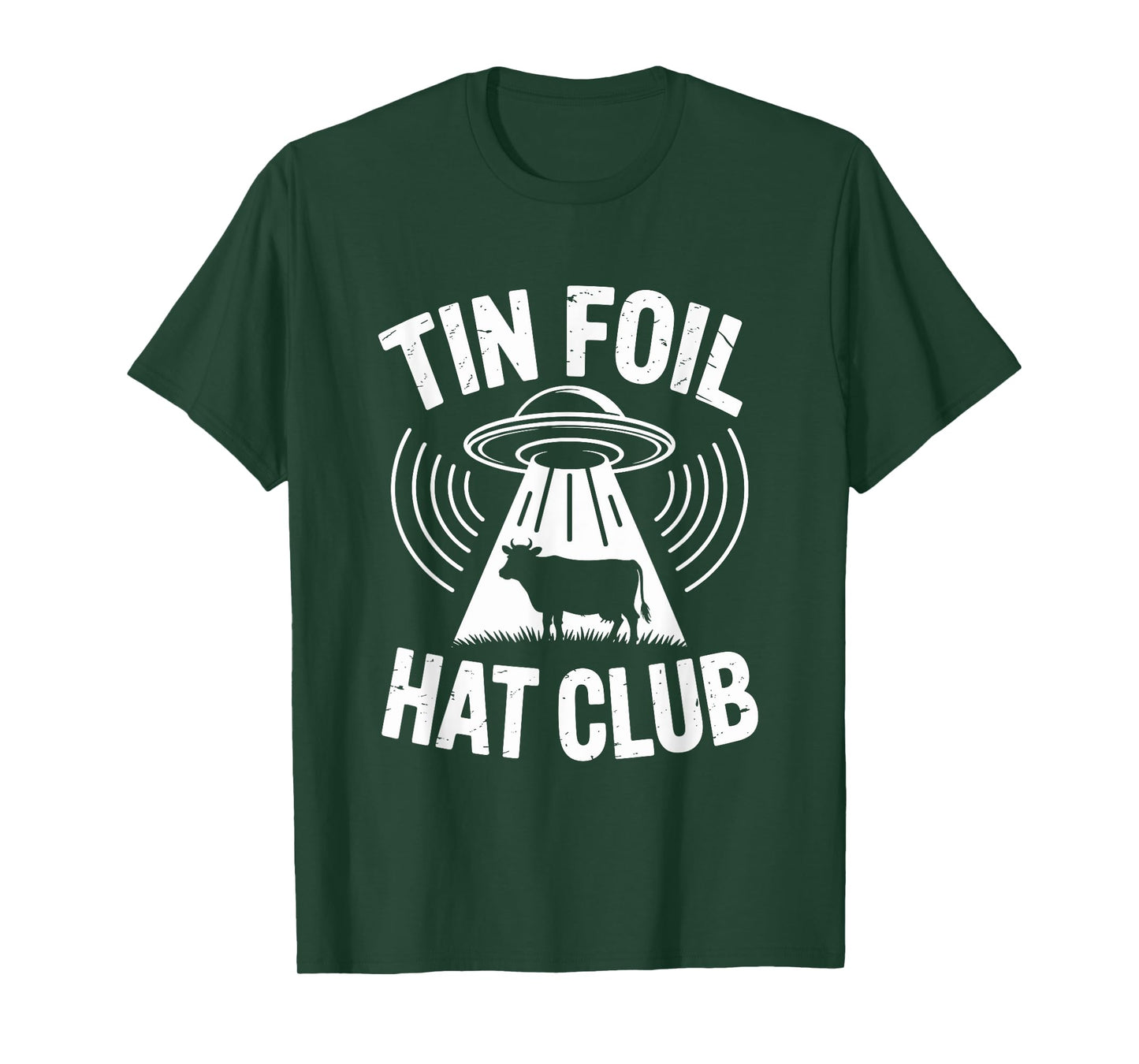 Tin Foil Hat Club Shirt Funny UFO Alien Abduction Conspiracy T-Shirt