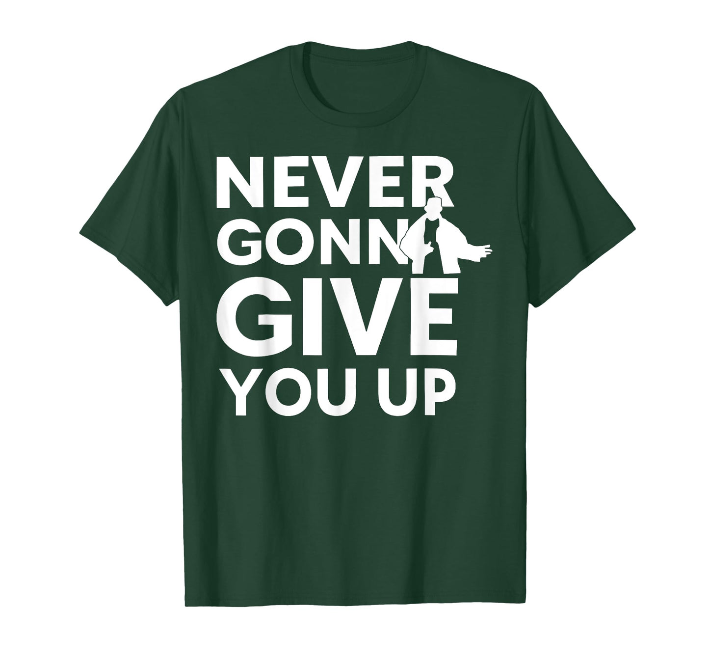 Never Gonna Give You Up For Man Woman T-Shirt