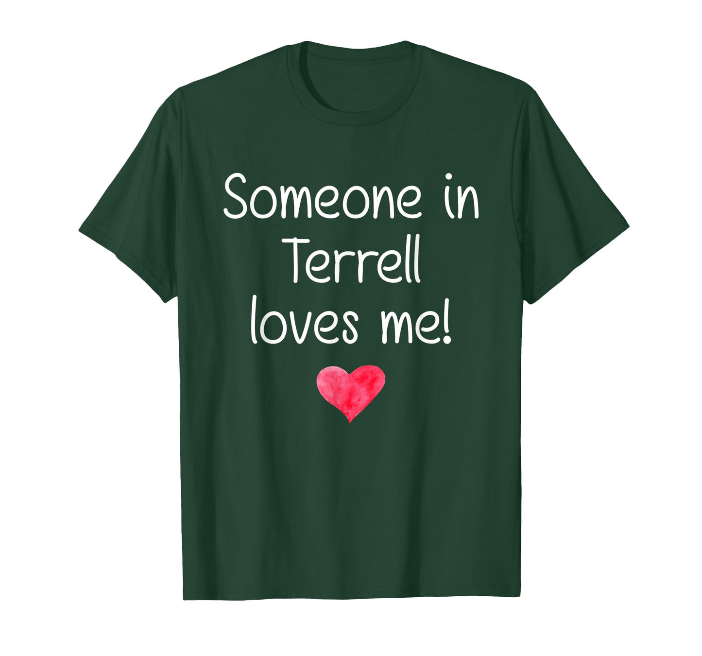 Someone In TERRELL TX TEXAS Loves Me City Home Roots Gift T-Shirt