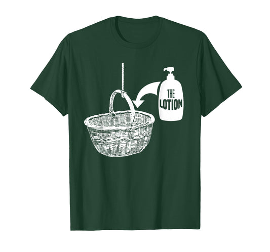 Put the Lotion in the Basket Shirt Creepy Halloween Torture T-Shirt
