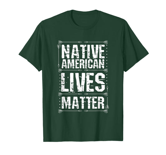 Native American Lives Matter Indigenous Peoples Day Pride T-Shirt