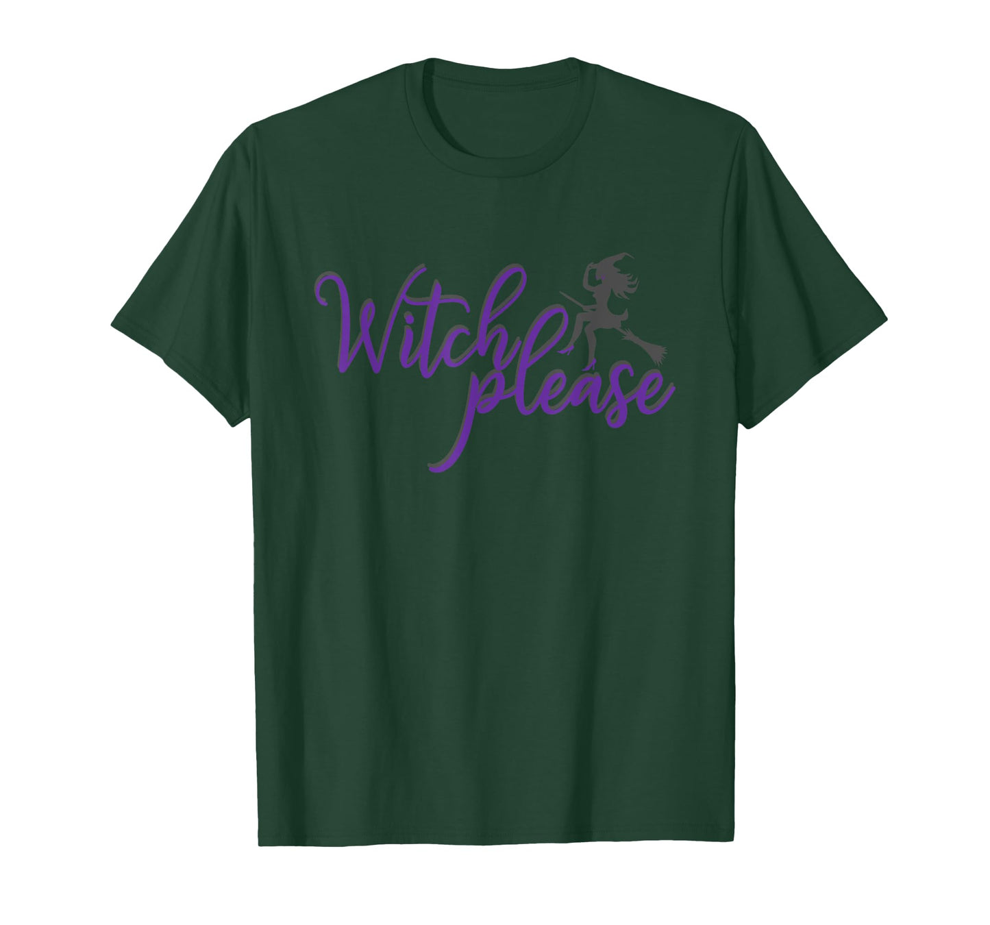 Witch Please T Shirt Good Bad Witches Funny Halloween Party