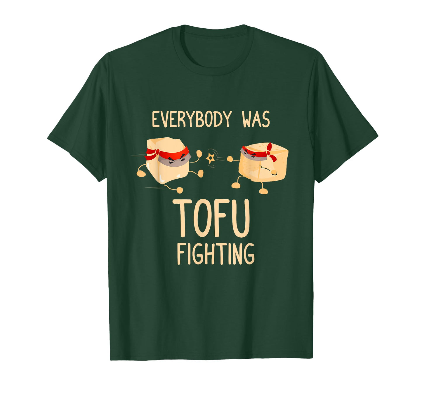 Everybody Was Tofu Fighting - Funny Kung Fu Martial Arts T-Shirt