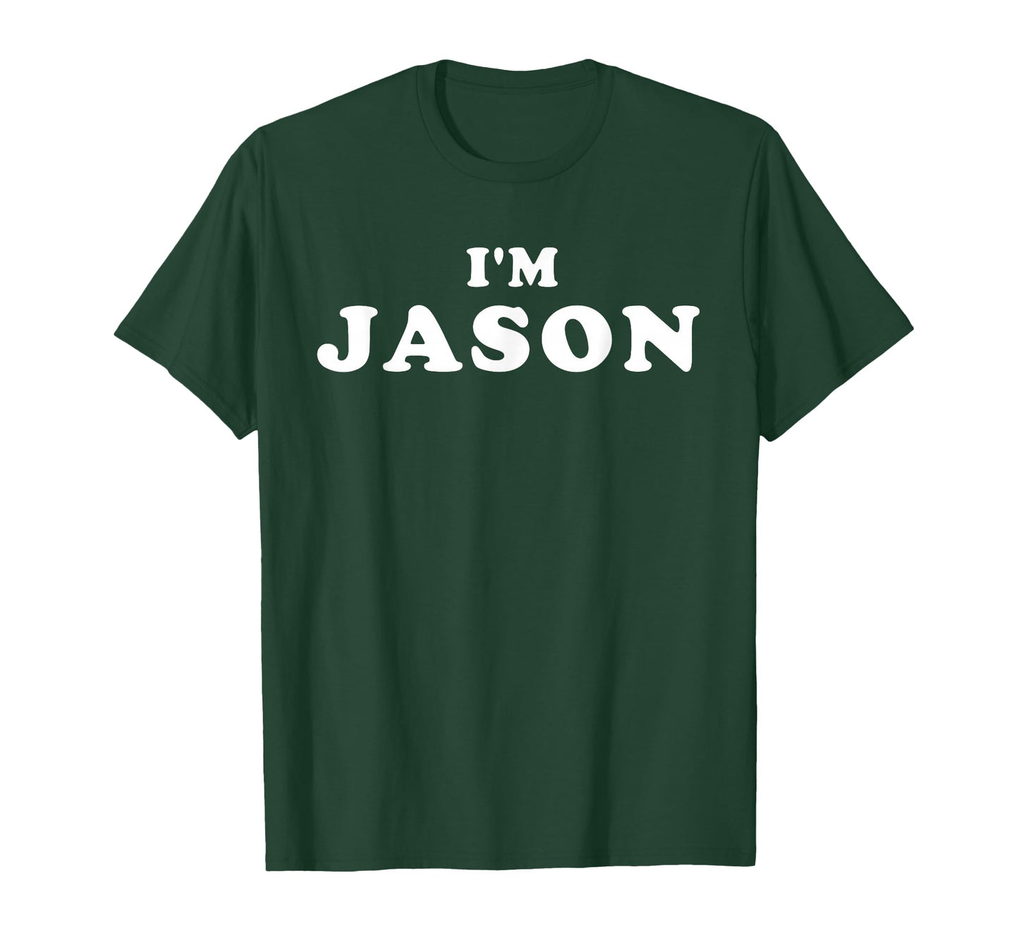 I'm Jason, My Name Is Jason, I am Jason, Personalized T-Shirt