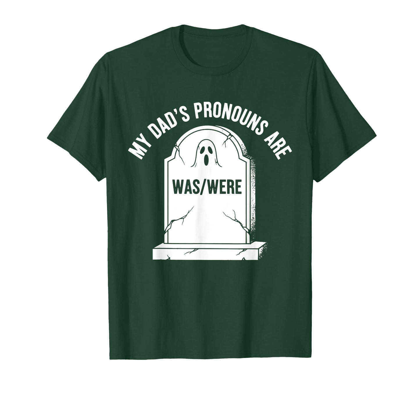My Dad’s Pronouns Are Was Were Funny Halloween Dad Jokes T-Shirt