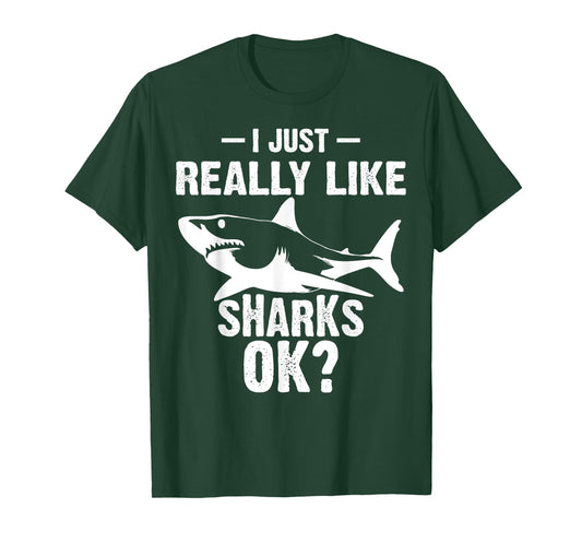 Funny I Just Really Like Sharks Gift Men Women Shark Lover T-Shirt