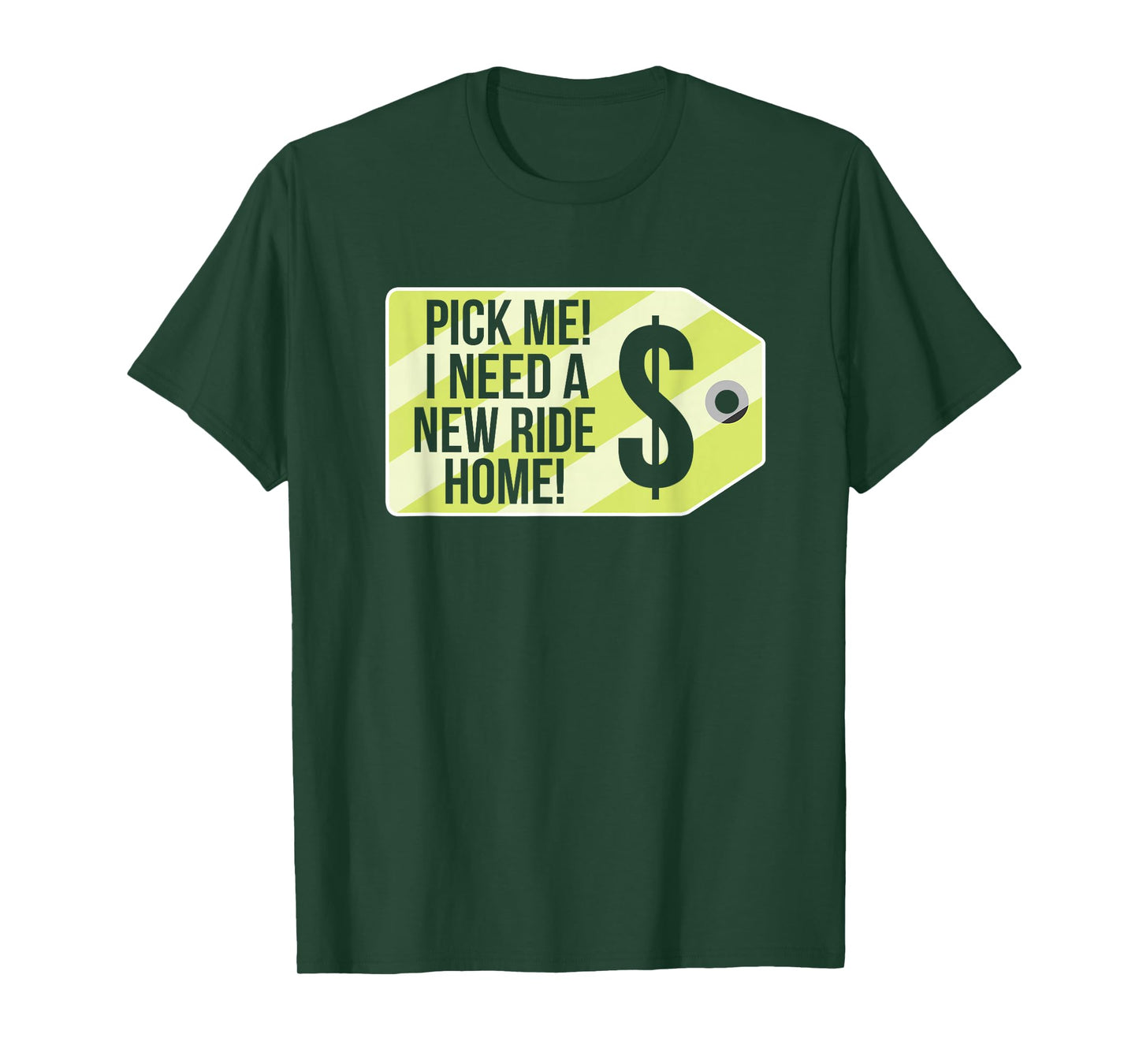 Pick Me I Need A New Ride Home Funny Price Tag Game Show T-Shirt