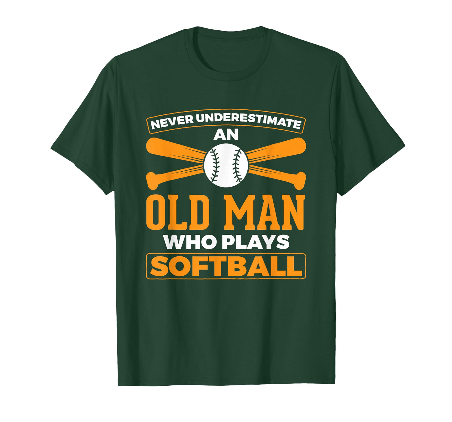 Never Underestimate Old Man Plays Softball Softball Player T-Shirt