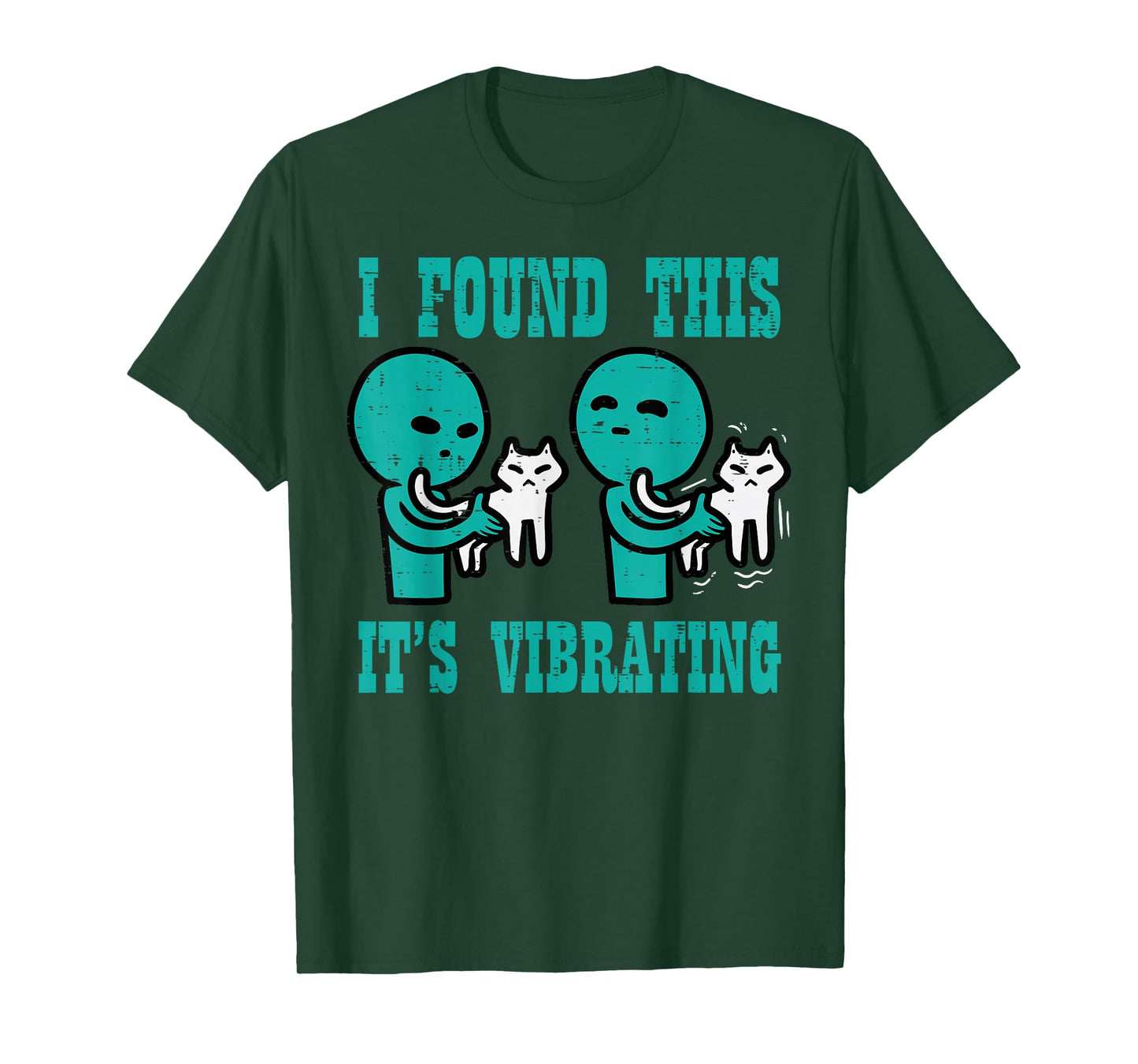 Found This Its Vibrating Alien Cat Funny UFO Men Women Kids T-Shirt