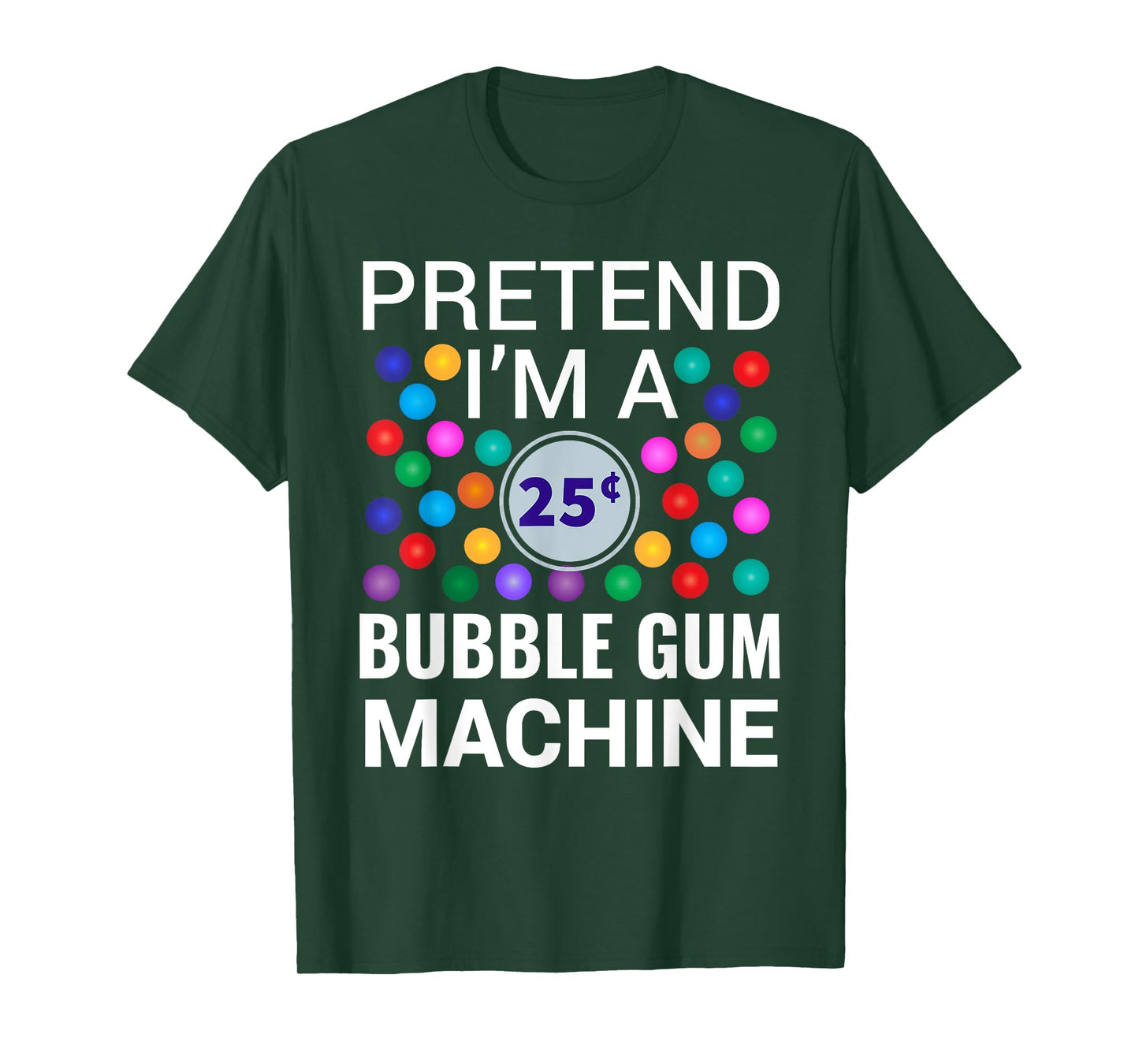 I'm A Bubble Gum Machine Halloween Costume T-Shirt