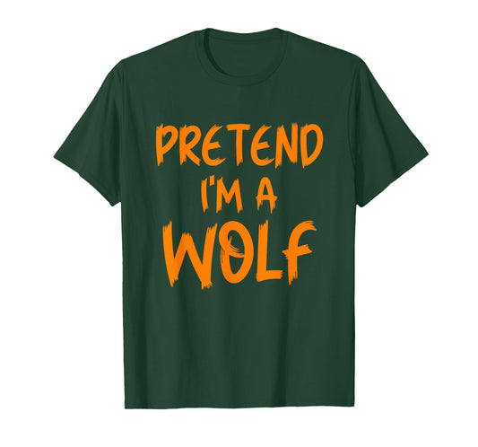 Halloween Pretend I'm A Wolf Costume Funny Lazy Adult Kids T-Shirt