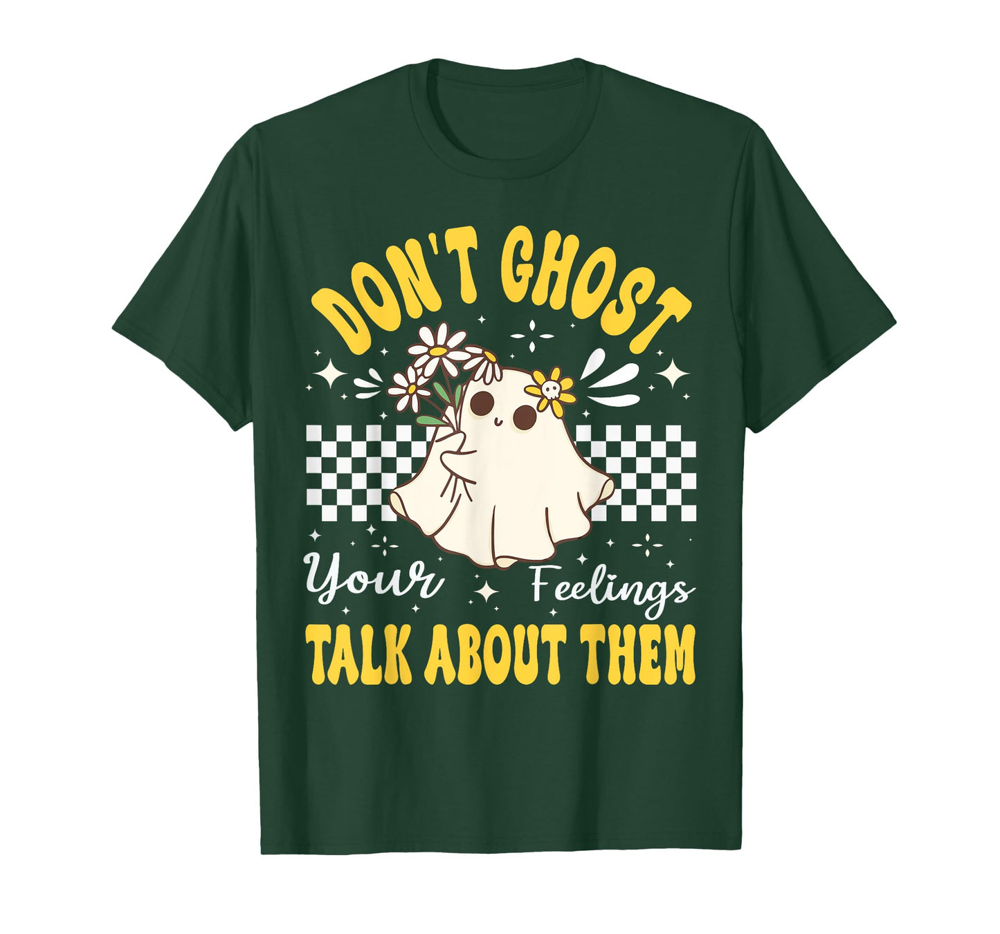 Don't Ghost Your Feeling Mental Health Halloween Flower T-Shirt